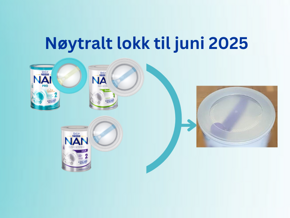 Midlertidig endring i NAN pulverproduktlokk